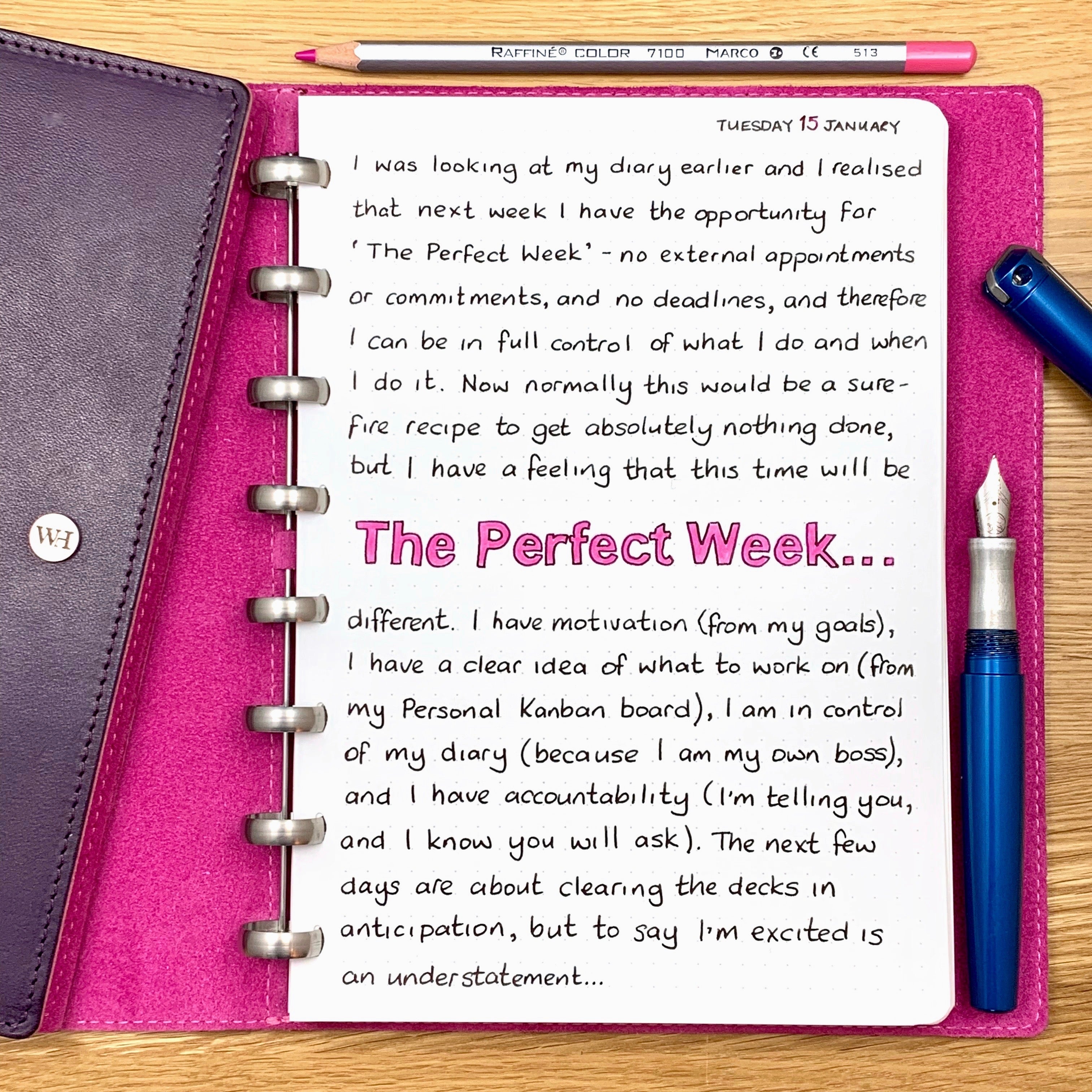 Perfect Week T The Perfect Week... - William Hannah Limited